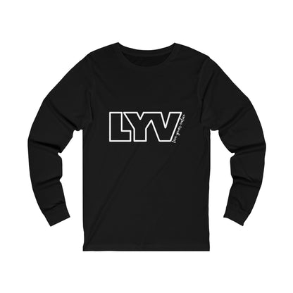 LYV (live your value) Unisex Jersey Long Sleeve Tee no Signature