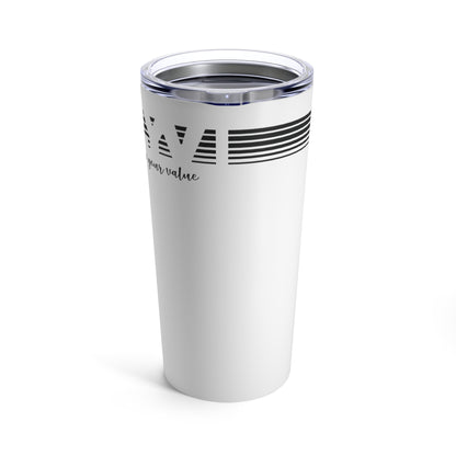 LYV (live your value) Tumbler 20oz